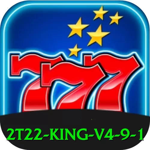 2t22 King v4.9.1 - 🔥 apk