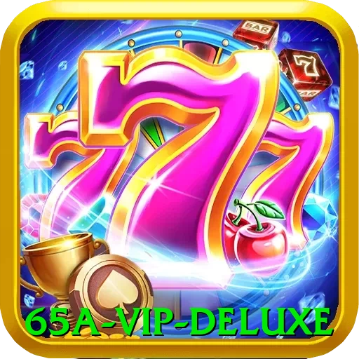 65a - VIP Deluxe - 🏆 apk